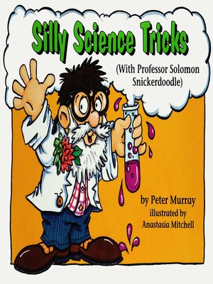 cover image of Silly Science Tricks with Solomon Snickerdoodle